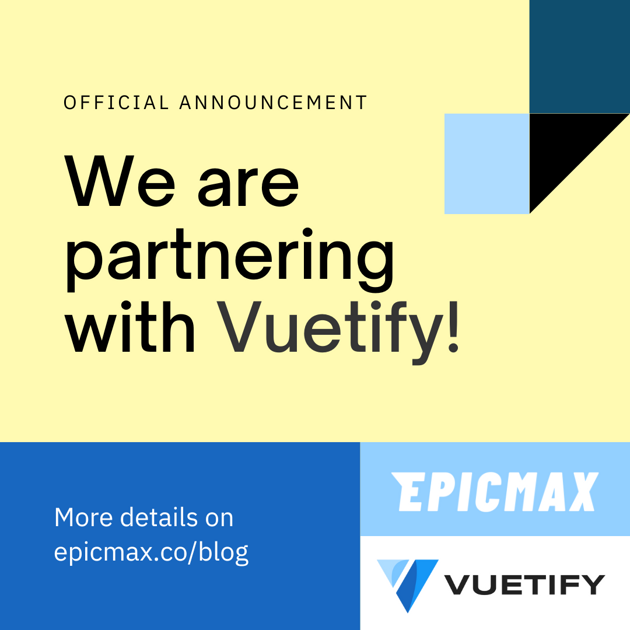 Epicmax x Vuetify: A New Chapter in Vue.js Excellence