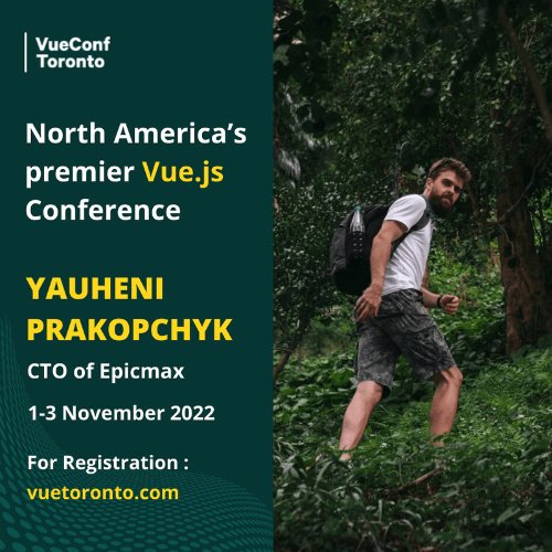 Epicmax at VueConf Toronto - Meet Our CTO & Explore Vue.js Innovations