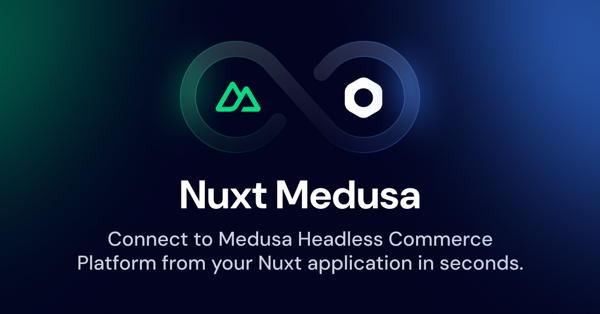 How to Build an E-Commerce Store with MedusaJS V2 and Nuxt 4