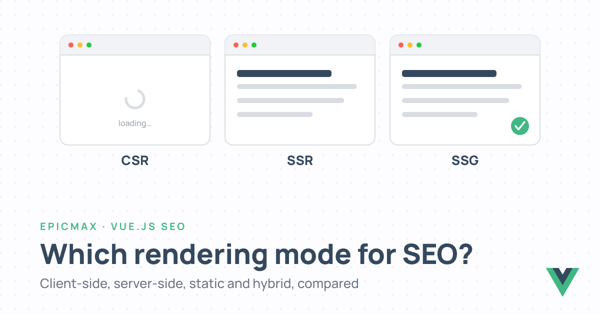 Vue Server-Side Rendering SEO: How to Pick the Right Rendering Mode