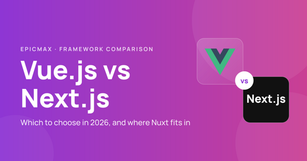 Vue JS vs Next JS: Which One Should You Choose?